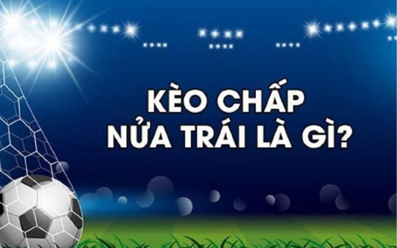 kèo chấp 0.5