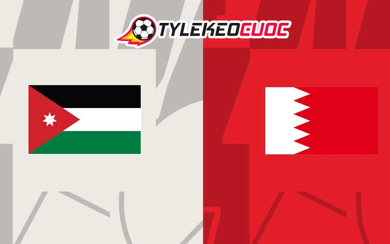 Soi kèo tài xỉu Jordan vs Bahrain