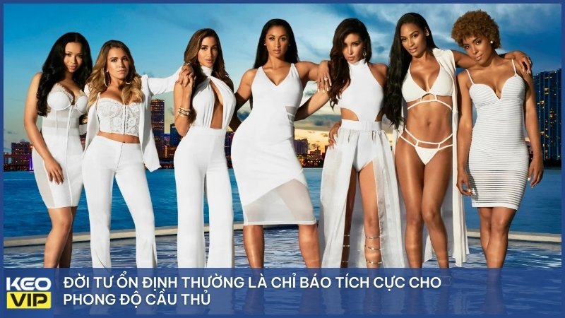 Đời tư ổn định thường là chỉ báo tích cực cho phong độ cầu thủ